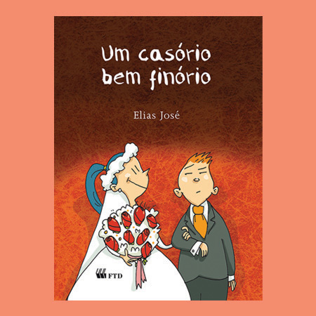 Um casório bem finório