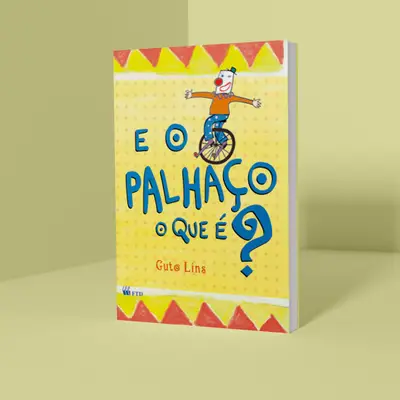 E o palhaço o que é?