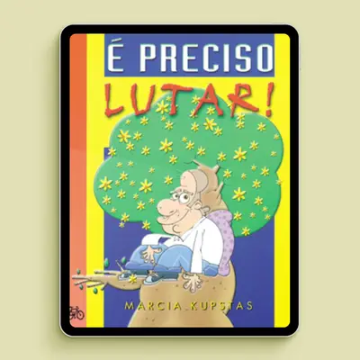 É preciso lutar!