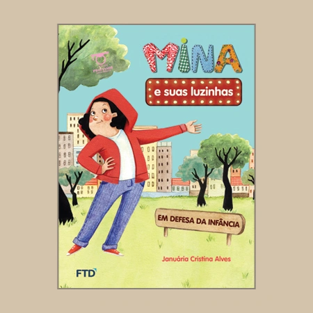 Mina e suas luzinhas: em defesa da infância