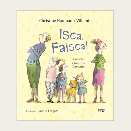 Isca, Faísca!
