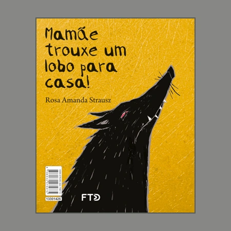 Mamãe trouxe um lobo para casa / A coleção de bruxas de meu pai