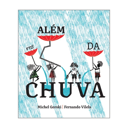 Além da chuva