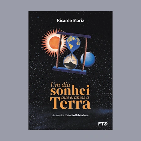 Um dia sonhei que éramos a Terra