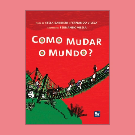 Como mudar o mundo?