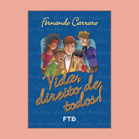 Vida, direito de todos!