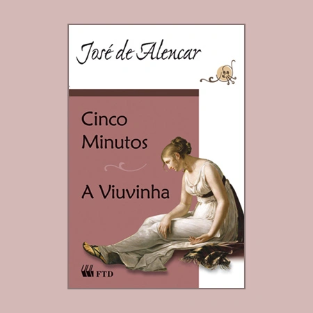 Cinco minutos e A viuvinha