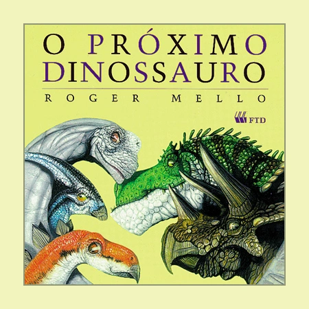 O próximo dinossauro