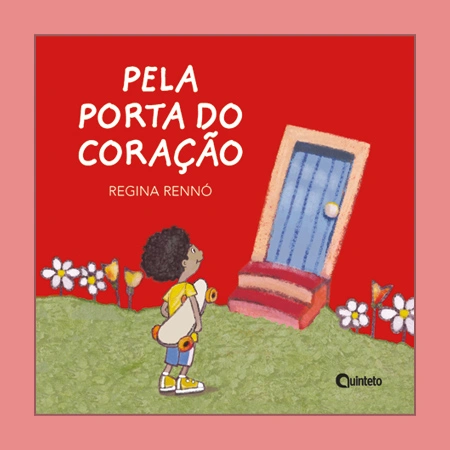 Pela porta do coração