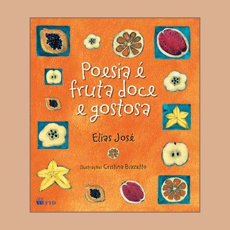 Poesia é fruta doce e gostosa