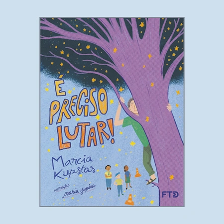 É preciso lutar!