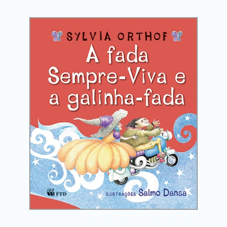 A fada sempre-viva e a galinha-fada