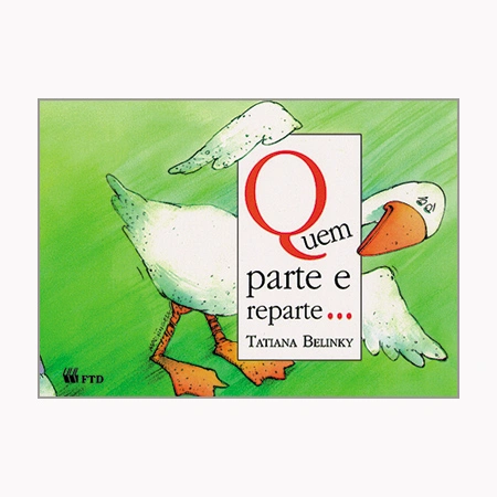 Quem parte e reparte…