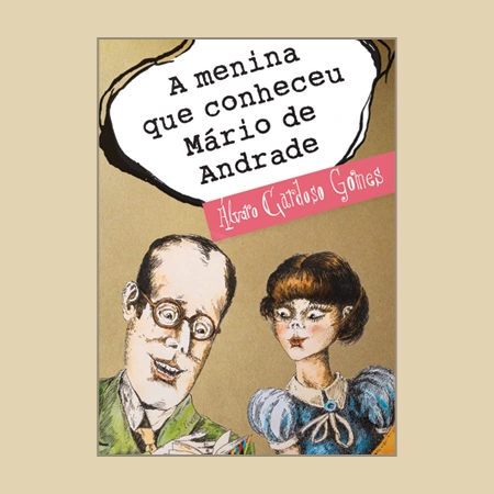 A menina que conheceu Mário de Andrade