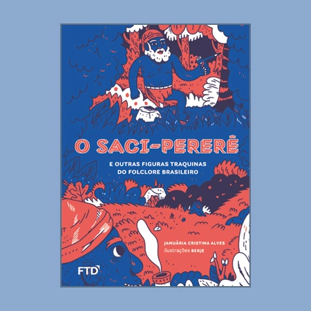 O Saci-Pererê e outras figuras traquinas do folclore brasileiro