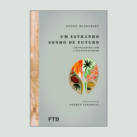 Um estranho sonho de futuro: um encontro com a ancestralidade
